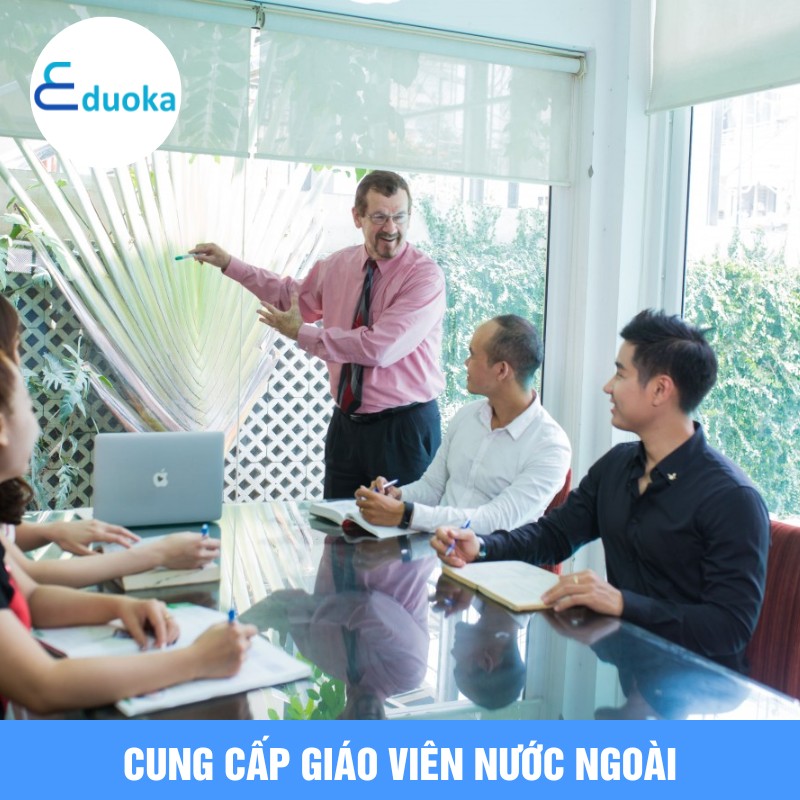 CUNG CẤP GIÁO VIÊN NƯỚC NGOÀI