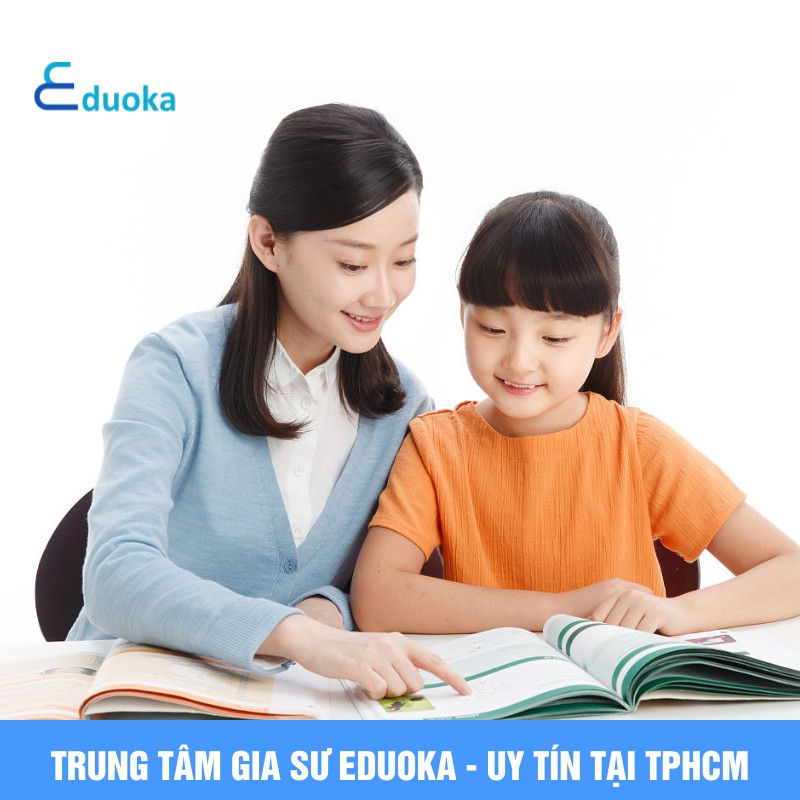 Trung Tâm Gia Sư Eduoka - Uy Tín Tại TPHCM