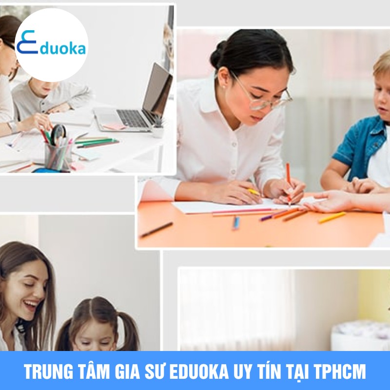 Trung tâm gia sư Eduoka uy tín tại TPHCM