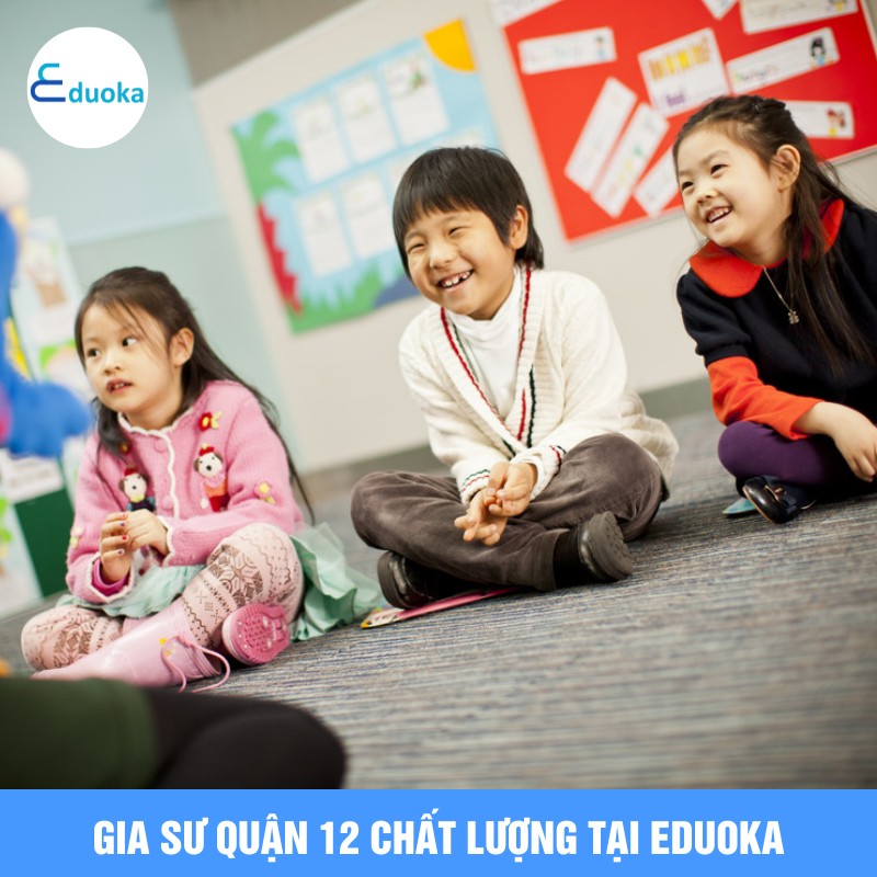 Gia Sư Quận 12 Chất Lượng Tại eduoka