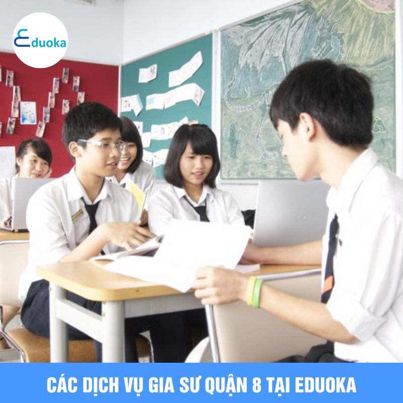 Các Dịch Vụ Gia Sư quận 8 Tại eduoka