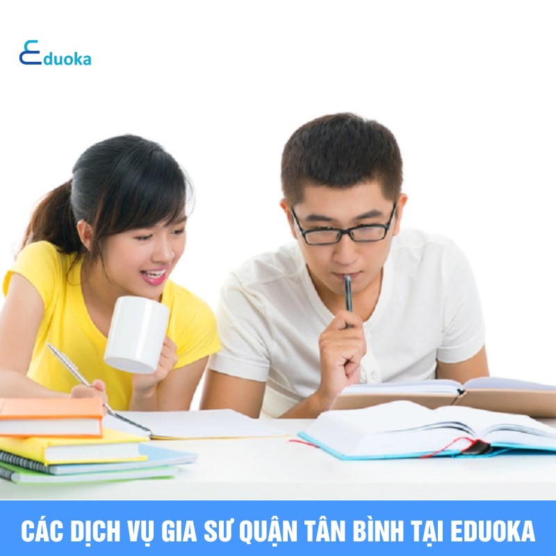 Các Dịch Vụ Gia Sư quận tân bình Tại eduoka