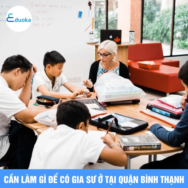 Cần làm gì để có gia sư ở tại quận bình thạnh