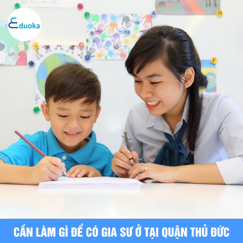 Cần làm gì để có gia sư ở tại quận thủ đức