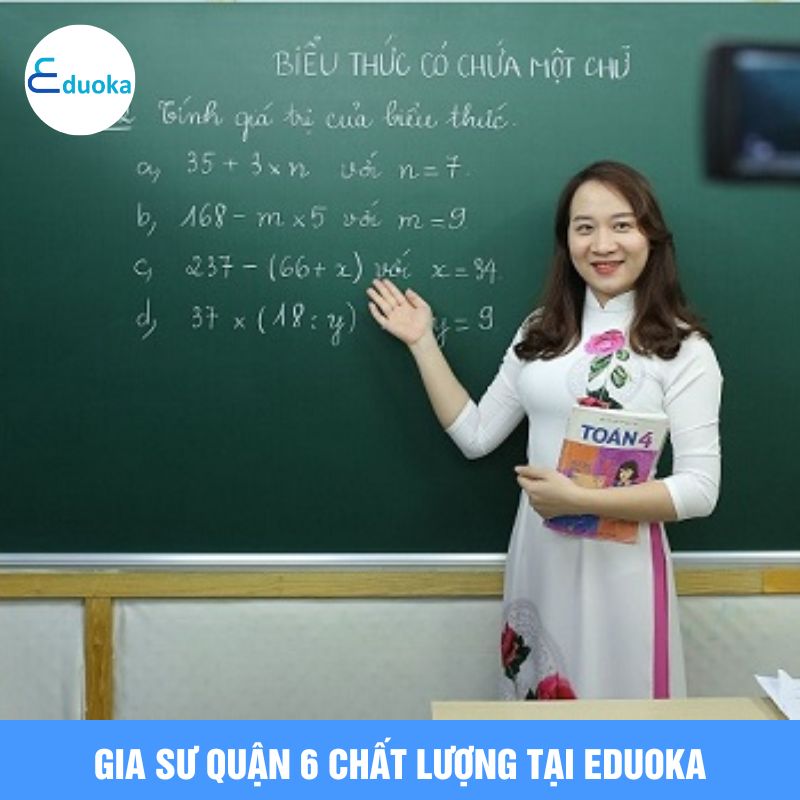 Gia Sư quận 6 Chất Lượng Tại eduoka