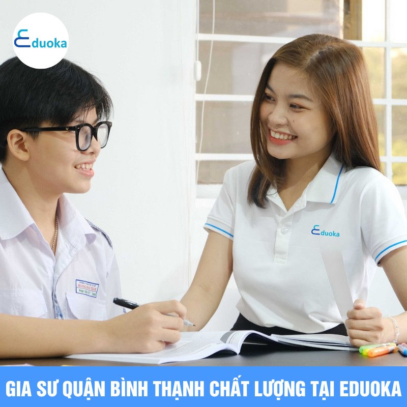 Gia Sư quận bình thạnh Chất Lượng Tại eduoka