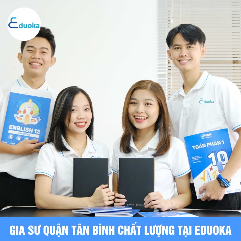 Gia Sư quận tân bình Chất Lượng Tại eduoka