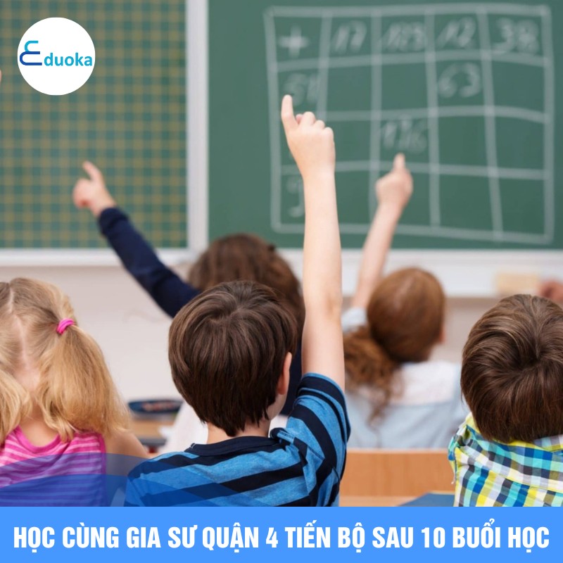 Học Cùng Gia Sư quận 4 Tiến Bộ Sau 10 Buổi Học