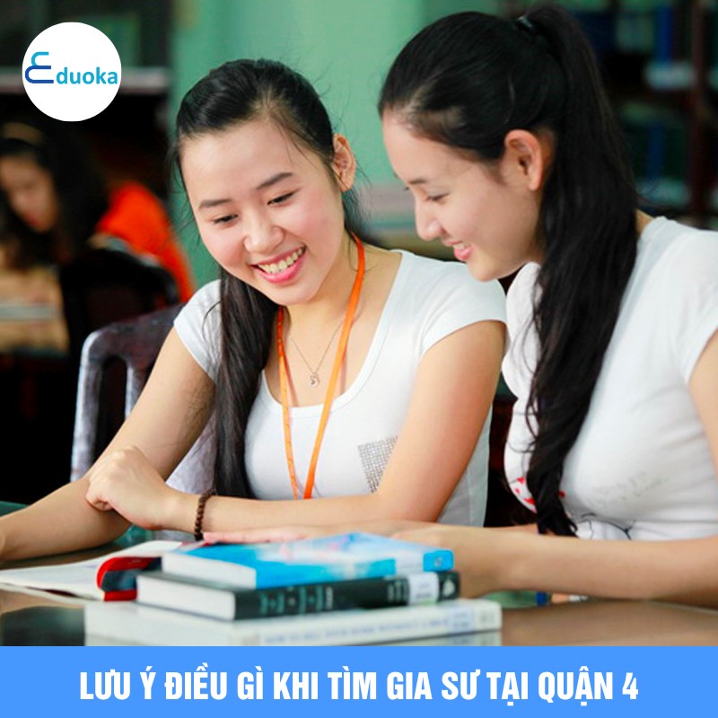 Lưu ý điều gì khi tìm gia sư tại quận 4