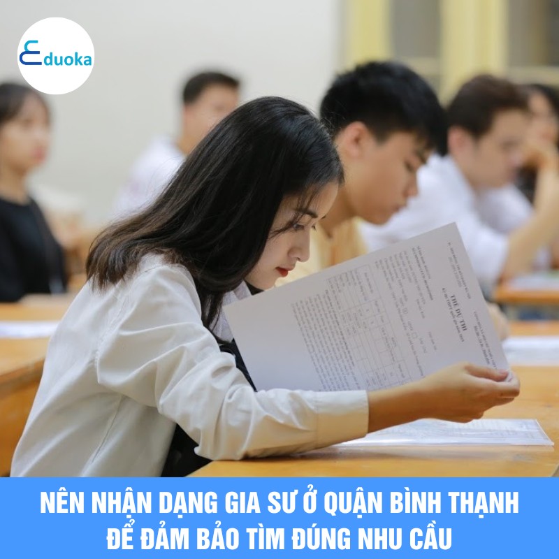 Nên nhận dạng gia sư ở quận bình thạnh để đảm bảo tìm đúng nhu cầu