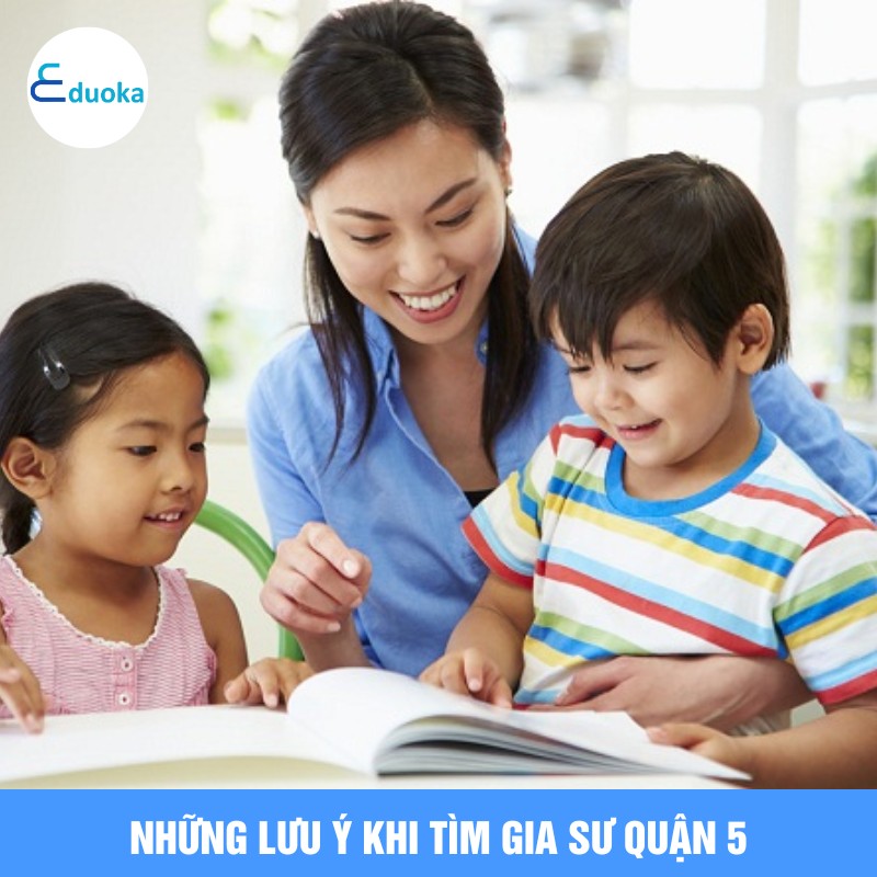 Những Lưu Ý Khi Tìm Gia Sư quận 5