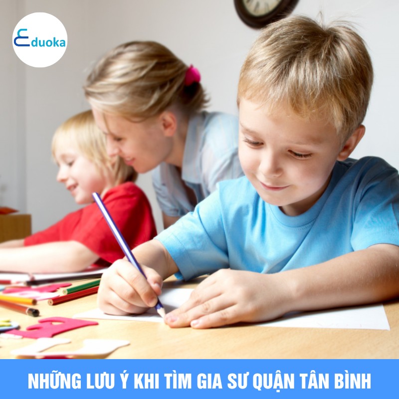 Những Lưu Ý Khi Tìm Gia Sư quận tân bình