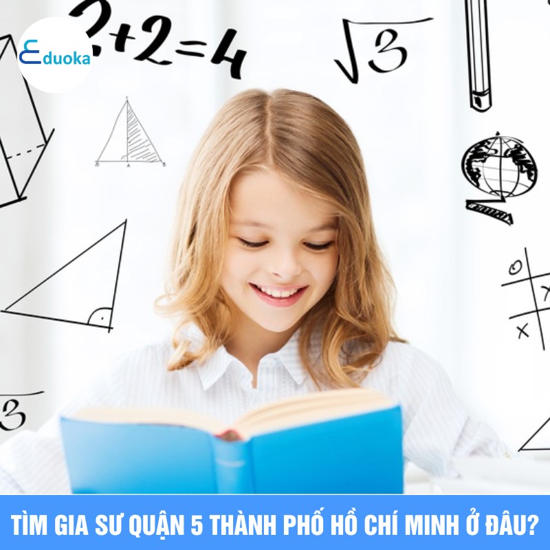 Tìm gia sư quận 11 thành phố Hồ Chí Minh ở đâu?