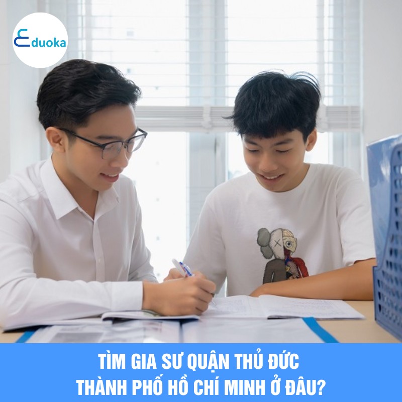 Tìm gia sư quận thủ đức thành phố Hồ Chí Minh ở đâu?
