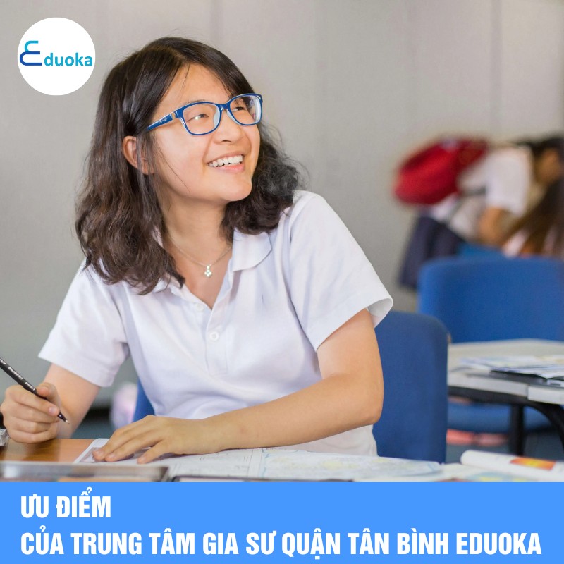 Ưu điểm của Trung tâm gia sư quận tân bình Eduoka