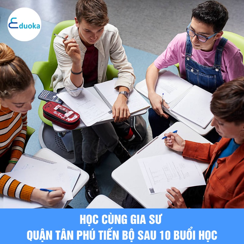 Học Cùng Gia Sư quận tân phú Tiến Bộ Sau 10 Buổi Học