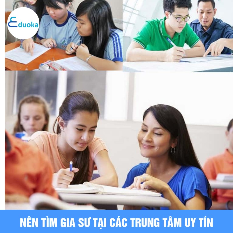 Nên Tìm Gia Sư Tại Các Trung Tâm Uy Tín