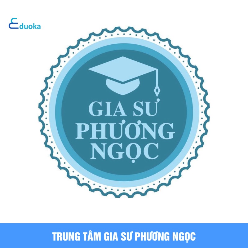Trung tâm gia sư Phương Ngọc