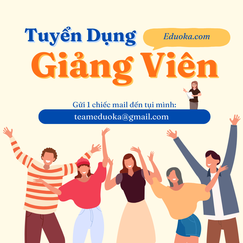 Tin tuyển dụng giảng viên uy tín, chuyên nghiệp tại Trung Tâm Eduoka