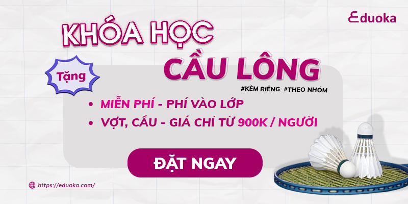 Tham Gia Khóa Học Cầu Lông Tại Eduoka